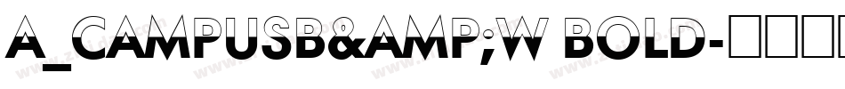 a_CampusB&W Bold字体转换
